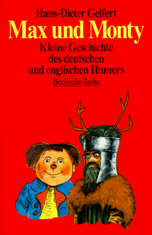 Max und Monty. Kleine Geschichte des deutschen und englischen Humors