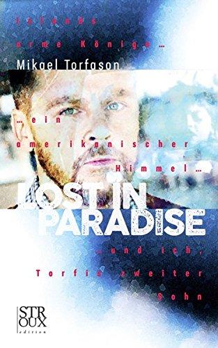 Lost in Paradise: Islands arme Könige... ein amerikanischer Himmel... und ich, Torfis zweiter Sohn