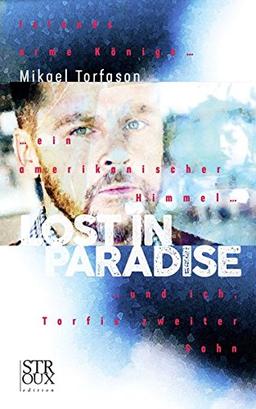 Lost in Paradise: Islands arme Könige... ein amerikanischer Himmel... und ich, Torfis zweiter Sohn