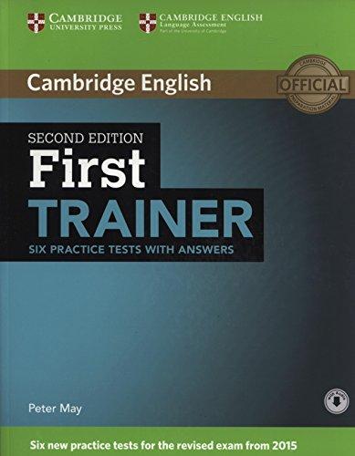 First Trainer Six Practice Tests with Answers with Audio