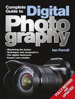 Complete Guide to Digital Photography