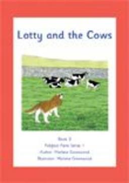 Lotty and the Cows (Follifoot Farm Series 1)