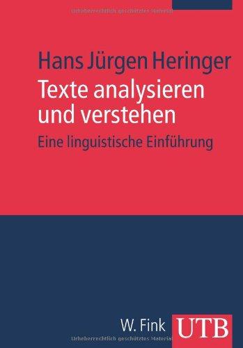 Texte analysieren und verstehen: Eine linguistische Einführung