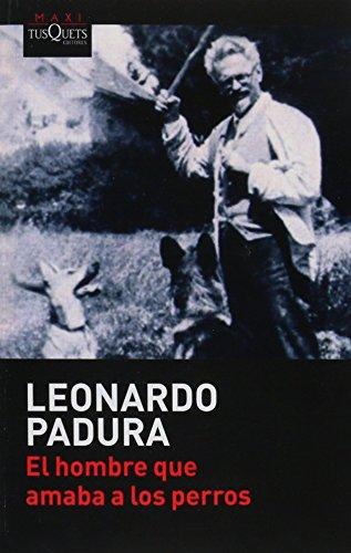 El Hombre Que Amaba Los Perros by Leonardo Padura(2011-06-01)