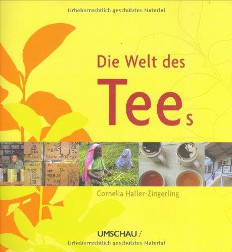 Die Welt des Tees