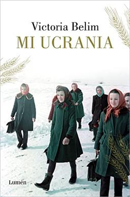 Mi Ucrania (Narrativa)