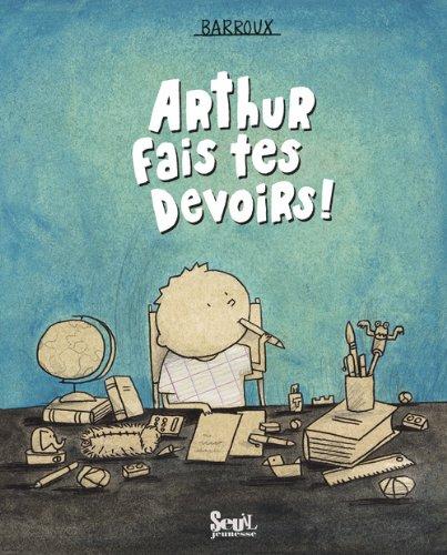 Arthur, fais tes devoirs !