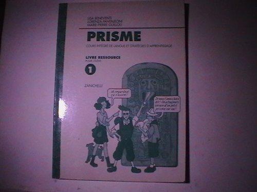 Prisme. Cours intégré de langue et stratégies d'apprentissage. Livre ressource pour l'élève: 1