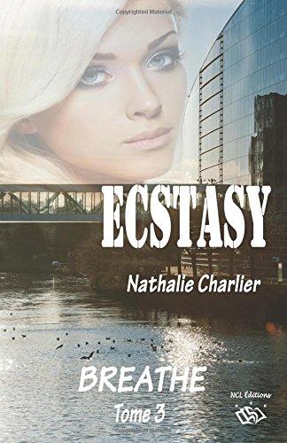 Ecstasy 3: Tome 3 : Breathe