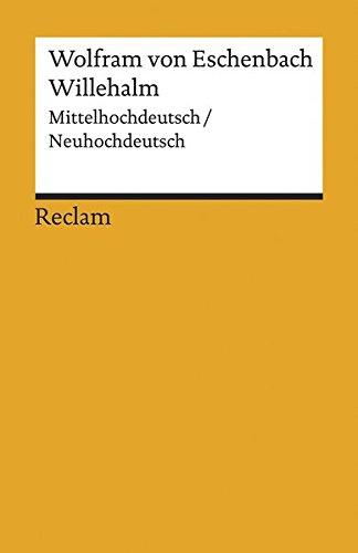 Willehalm: Mittelhochdeutsch/Neuhochdeutsch (Reclams Universal-Bibliothek)