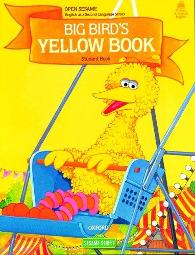 Open Sesame: Big Bird's Yellow Book: Student Book: Big Bird's Yellow Book Stage A