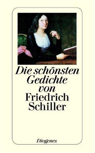 Die schönsten Gedichte von Friedrich Schiller