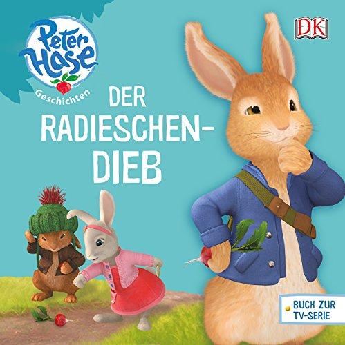 Peter HaseTM Geschichten Der Radieschen-Dieb