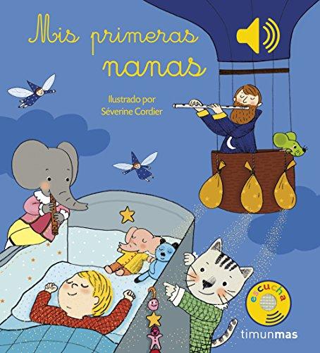 Mis primeras nanas (Libros con sonido)