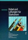 Kabel und Leitungen für Starkstrom, Tl.2, Tabellen mit Projektierungsdaten für Kabel, Leitungen und Garnituren, Angaben zur Querschnittbemessung