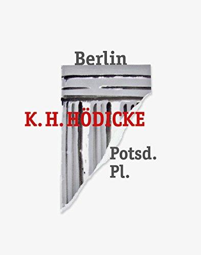 K. H. Hödicke: Berlin Potsd. Pl.