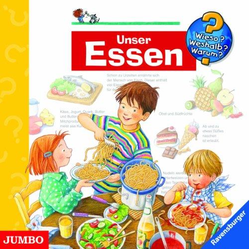 Wieso? Weshalb? Warum? Unser Essen