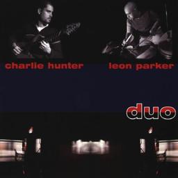 Duo (Charlie Hunter With Leon Parker)