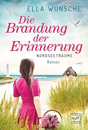 Die Brandung der Erinnerung (Nordseeträume, Band 2)