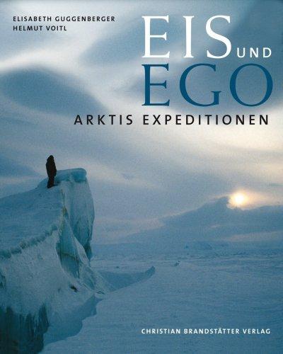 Arktis Expeditionen: Eis und Ego