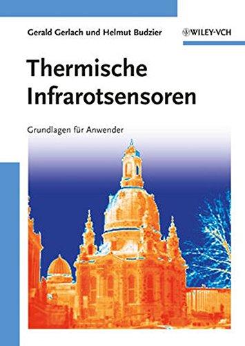 Thermische Infrarotsensoren: Grundlagen für Anwender