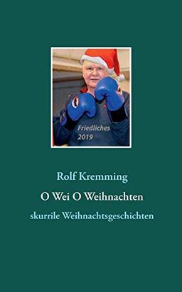 O Wei O Weihnachten: skurrile Weihnachtsgeschichten