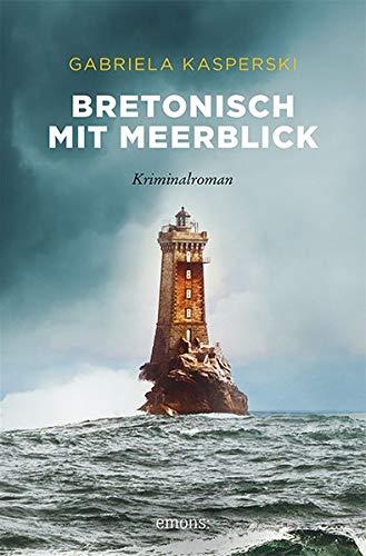 Bretonisch mit Meerblick: Kriminalroman