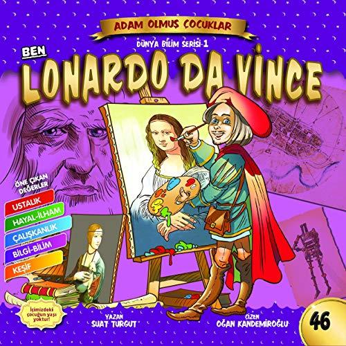 Ben Leonardo Da Vinci Dunya Adam Olmus cocuklar 46