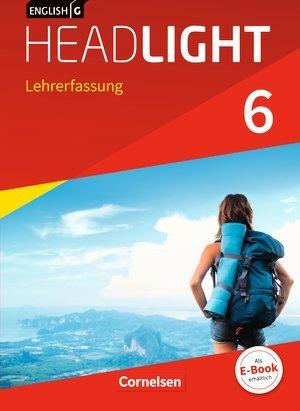 English G Headlight, Allgemeine Ausgabe, Band 6: 10. Schuljahr, Schülerbuch - Lehrerfassung, Kartoniert