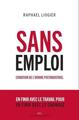 Condition de l'homme postindustriel. Sans emploi