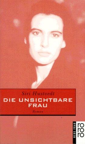 Die unsichtbare Frau.