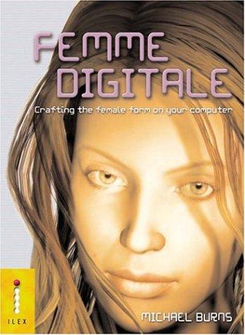 Femme Digitale - Crafting the Female Form on Your Computer