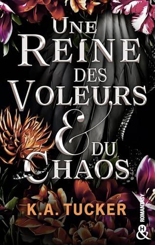 Une reine des voleurs & du chaos