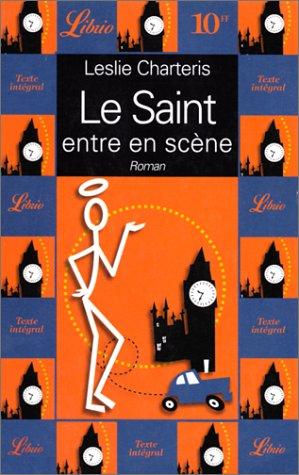 Le Saint entre en scène