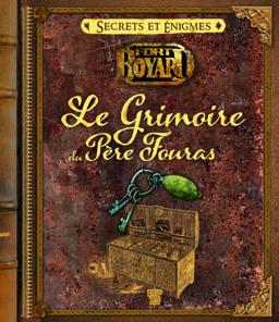 Le grimoire du Père Fouras : Fort Boyard