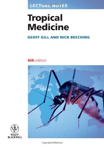 Lecture Notes: Tropical Medicine (Lecture Notes (Blackwell Publishing))