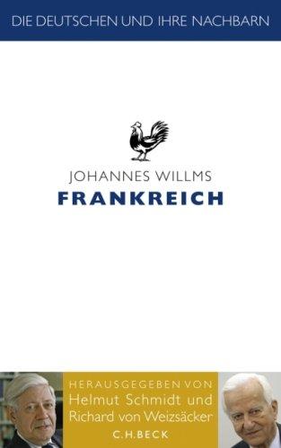 Die Deutschen und ihre Nachbarn: Frankreich