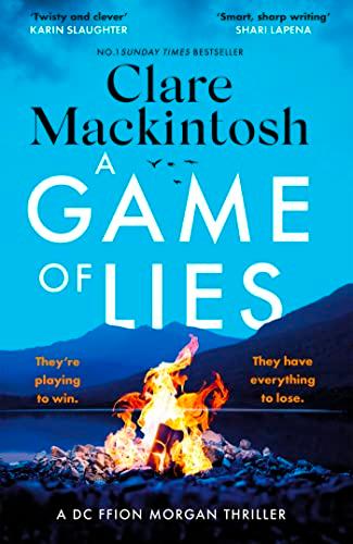 A Game of Lies: The twisty Sunday Times top 10 bestselling thriller (DC Morgan)