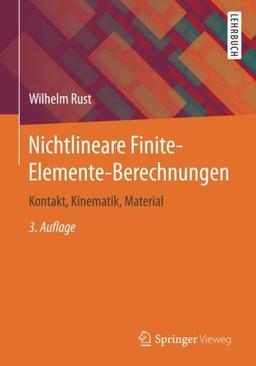 Nichtlineare Finite-Elemente-Berechnungen: Kontakt, Kinematik, Material