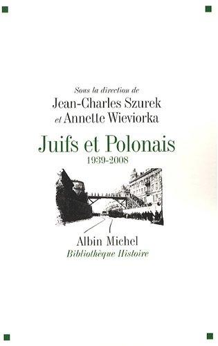 Juifs et Polonais : 1939-2008