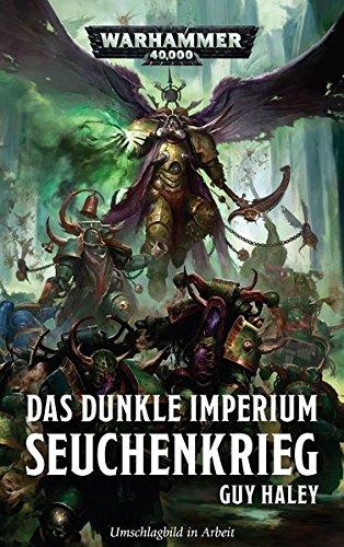 Warhammer 40.000 - Das dunkle Imperium: Seuchenkrieg