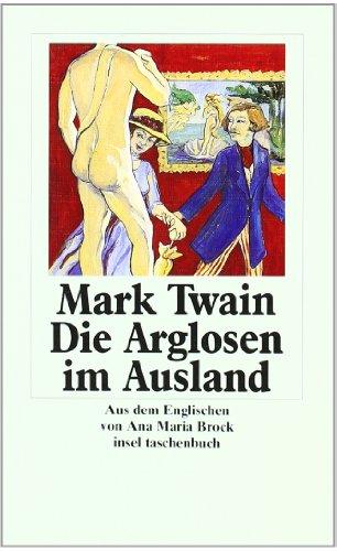 Mark Twains Abenteuer in fünf Bänden: Band 4: Die Arglosen im Ausland (insel taschenbuch)