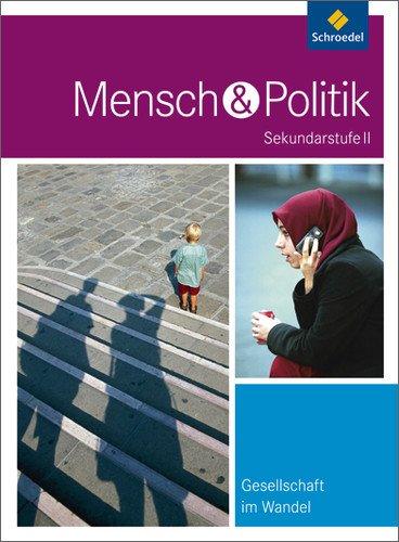 Mensch und Politik SII - Themenbände: Gesellschaft im Wandel