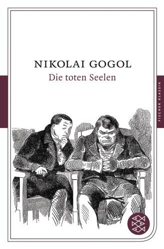 Die toten Seelen: Roman (Fischer Klassik)