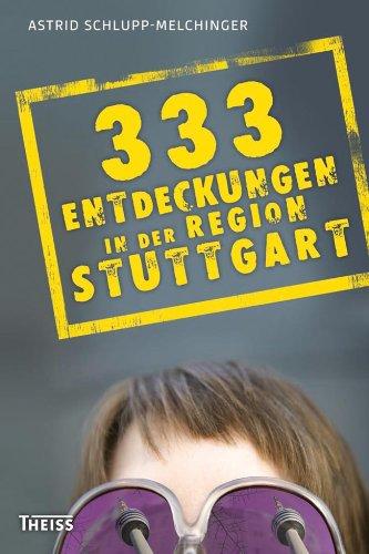 333 Entdeckungen in der Region Stuttgart