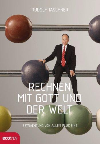 Rechnen mit Gott und der Welt: Betrachtung von allem plus eins