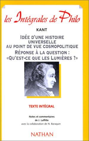 Idée d'une histoire universelle au point de vue cosmopolitique. Réponse à la question : Qu'est-ce que les Lumières ?