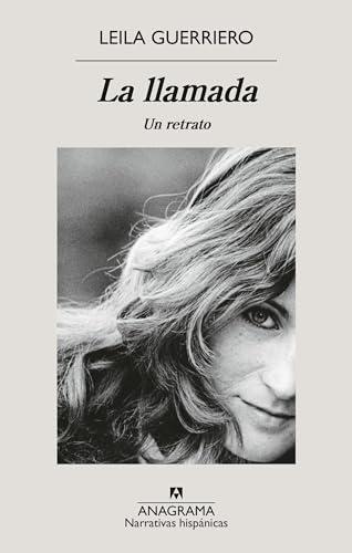 La llamada: Un retrato (Narrativas hispánicas)