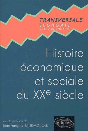 Histoire économique et sociale au XXe siècle