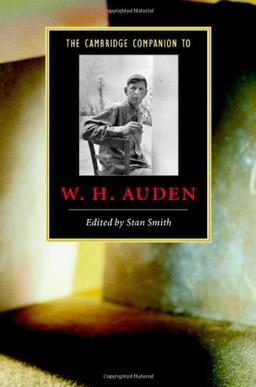 The Cambridge Companion to W. H. Auden (Cambridge Companions to Literature)